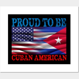 Proud to be Cuban American Posters and Art